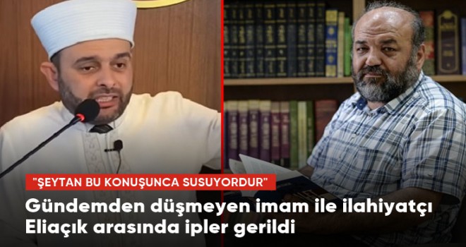 İmam ile ilahiyatçı İhsan Eliaçık arasında ipler gerildi