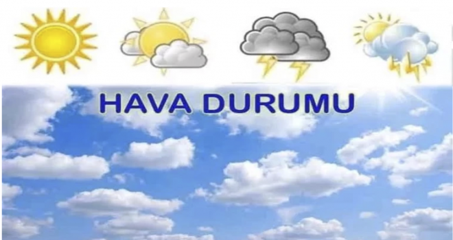 Bugün hava nasıl olacak?